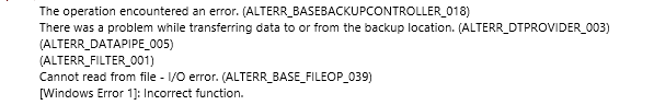Altaro backup error showing Windows Error 1 Incorrect function during transfer to the backup location