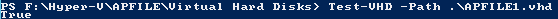 PowerShell Test-VHD command returning True for the virtual hard disk despite the earlier backup problem