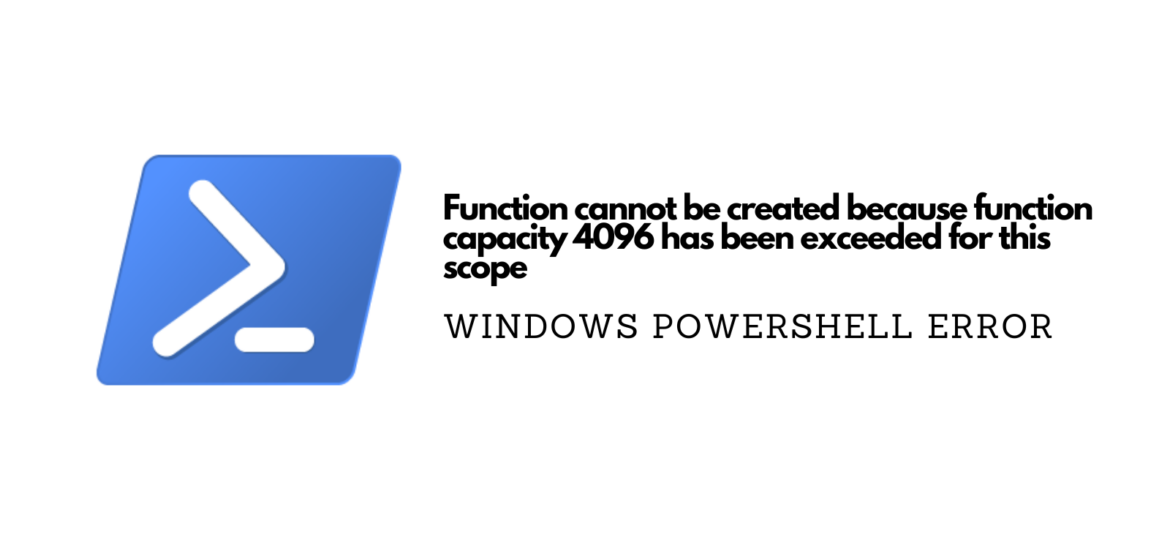 Function cannot be created because function capacity 4096 has been exceeded for this scope