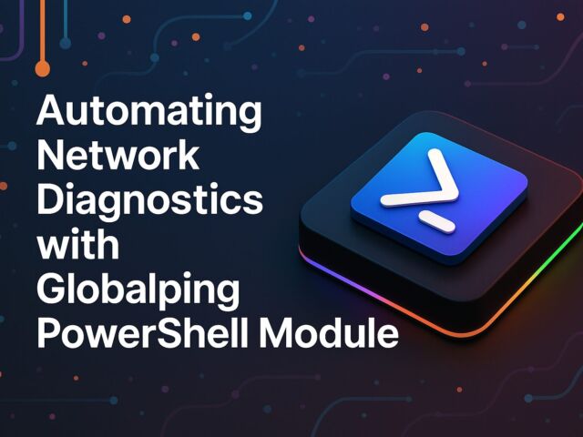 Automating Network Diagnostics with Globalping PowerShell Module